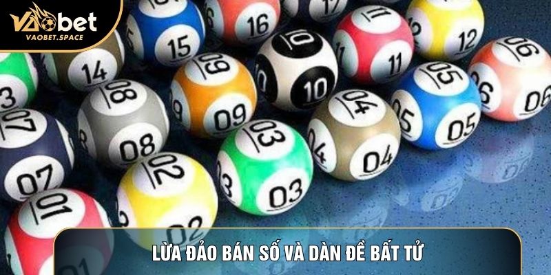 Lừa đảo bán số và dàn đề bất tử