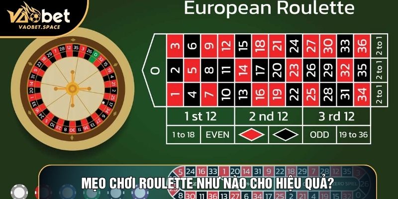 Mẹo chơi roulette như nào cho hiệu quả?